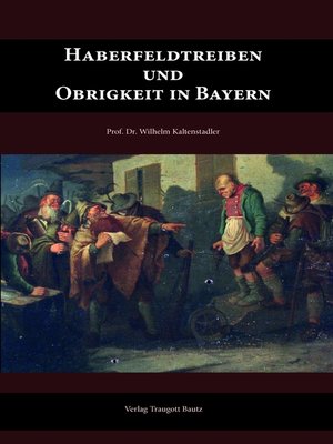 cover image of Haberfeldtreiben und Obrigkeit in Bayern